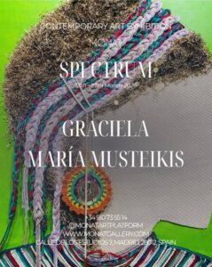 Graciela Musteikis Spectrum MONAT Gallery Madrid 2026. Flyer de la exposición colectiva contemporánea que tendrá lugar del 13 al 27 de marzo en la C/ de los Estudios 7.